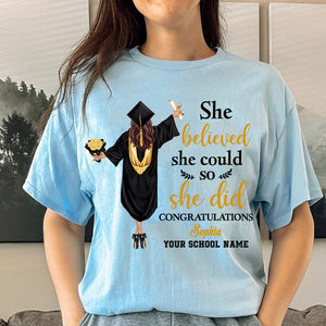 She Believed She Could So She Did, Custom Appearance And Texts, Graduation Gift - Personalized T-Shirt