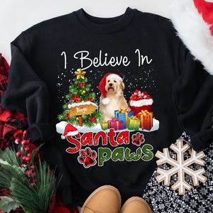 I Believe In Santa Paws- Christmas Gift For Dog Lovers - Personalized Dark Color Sweatshirt