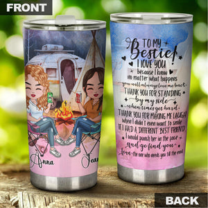 To My Bestie I Love You, Thank You To Standing By My Side, Personalized Camping Besties Tumbler, Gift For Best Friend