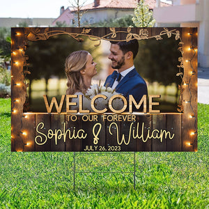 Welcome To Our Forever, Personalized Wedding Lawn Sign, Gift For Wedding Day