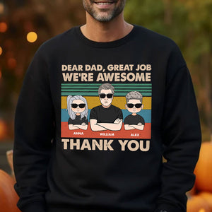 Dear Dad Great Job We're Awesome Thank You - Personalized T-Shirt - Family Gift