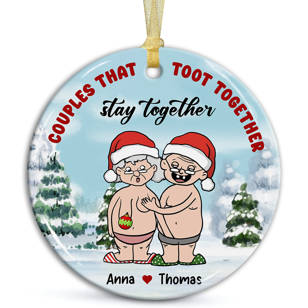 Couples That Toot Together Stay Together, Funny Couple - Personalized Ceramic Ornament - Gift For Couple, Christmas Gift