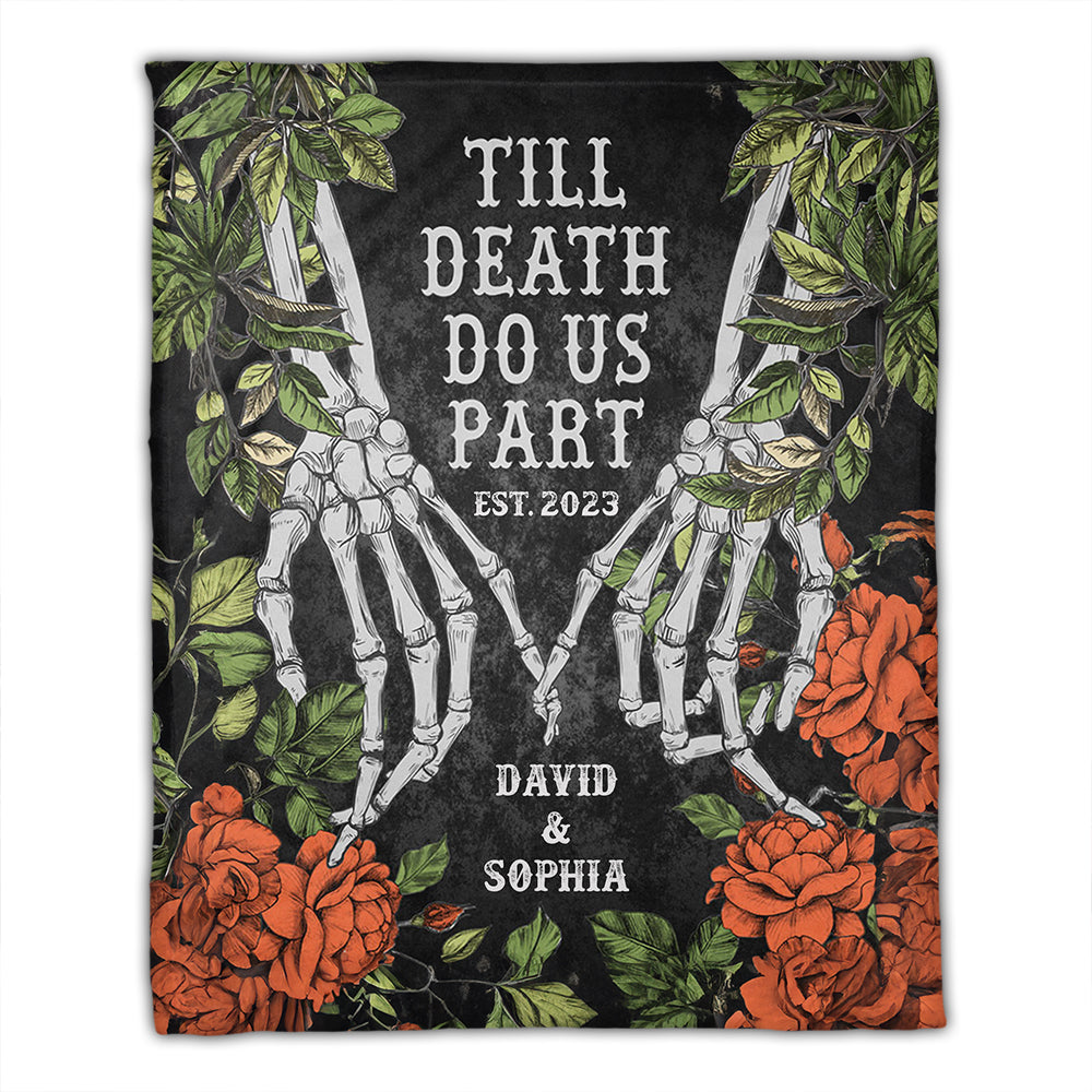 Till Death Do Us Part - Custom Names - Personalized Fleece Blanket, Gift For Family, Couple Gift