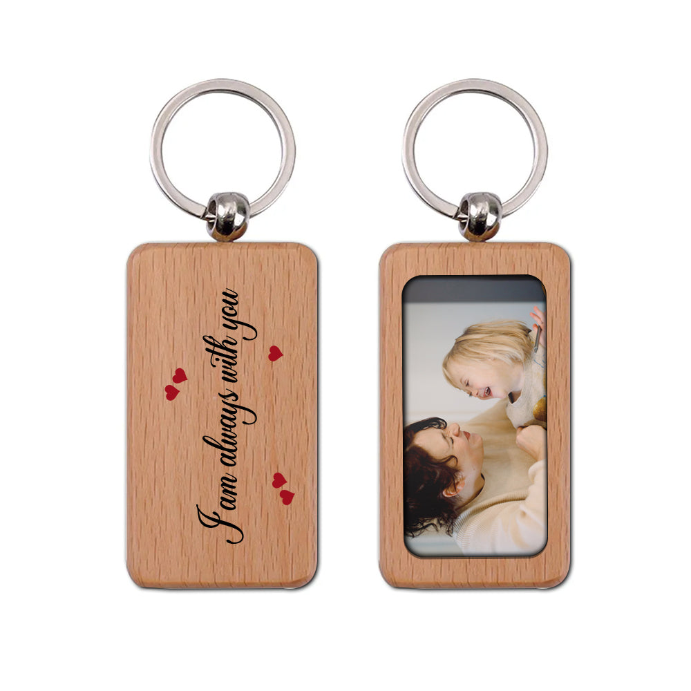 I Am Always With You, Custom Photo - Personalized 2 Sides Wooden Keychain - Gift For Family