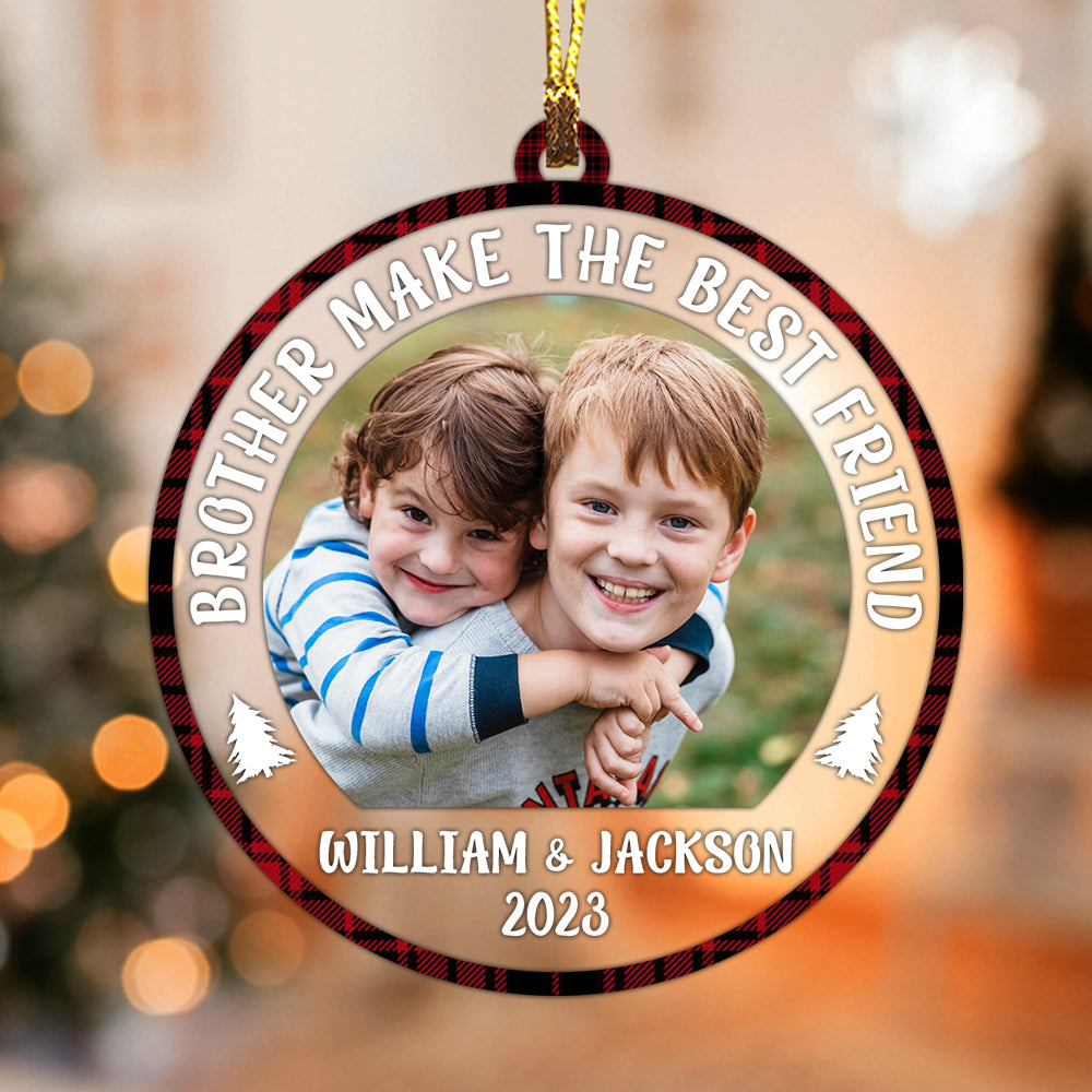 Brother Make The Bestfriend - Custom Photo And Name, Personalized Acrylic Ornament - Gift For Christmas