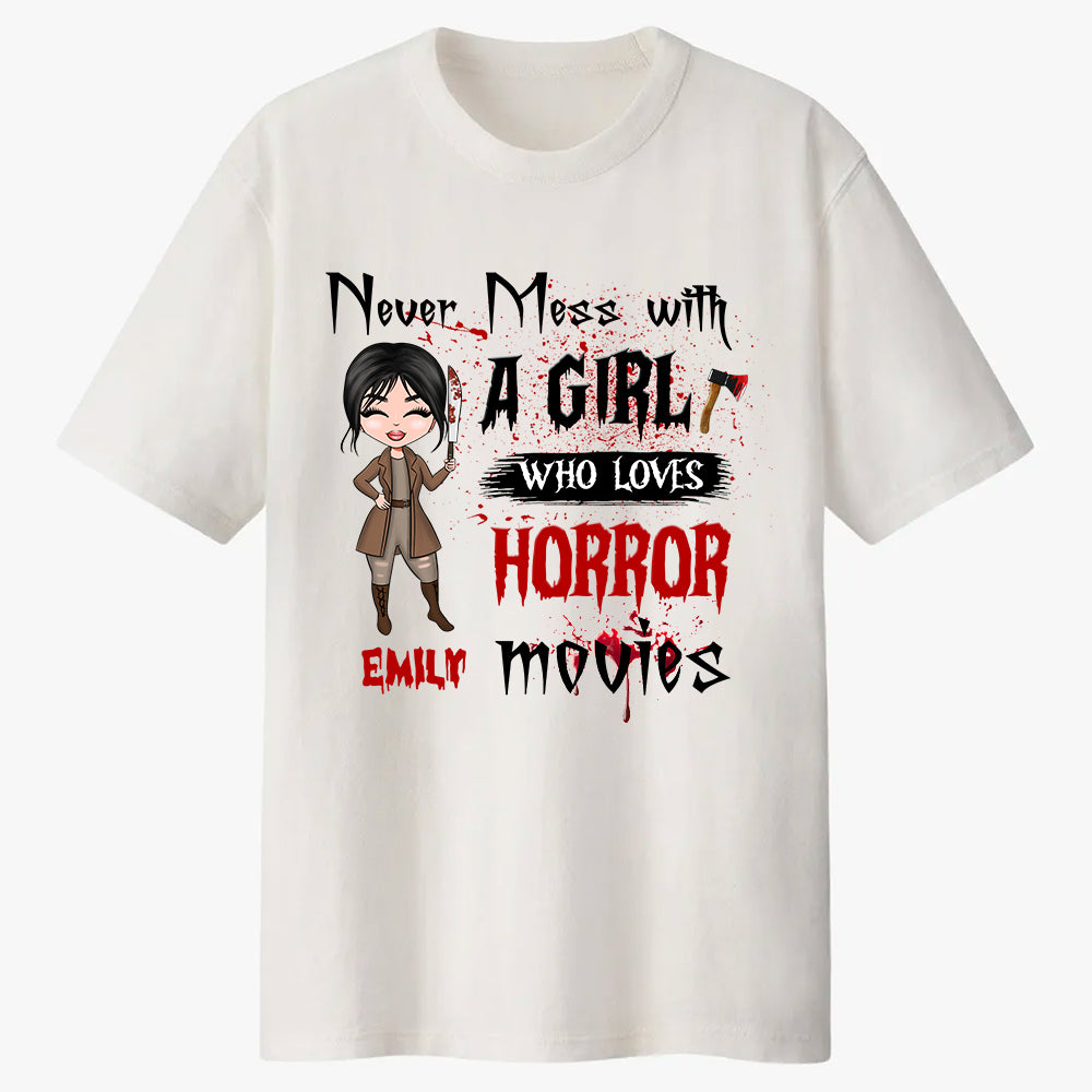 Never Mess With A Girl Who Loves Horror Movies - Custom Appearances And Names - Personalized T-Shirt - Halloween Gift