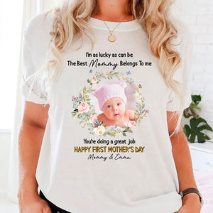 You Are Doing A Great Job, Happy Mother's Day, Custom Photo And Texts - Personalized Light Shirt