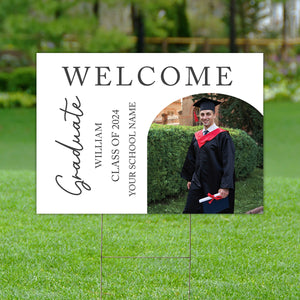 Welcome Graduate, Custom Photo And Texts Graduation - Personalized Lawn Sign, Yard Sign, Graduation Gift