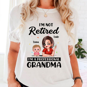 I Am Not Retired, Happy Mother's Day, Custom Appearances And Texts - Personalized Light Shirt