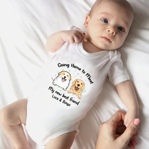 Going Home To Meet My New Best Friend - Custom Pet And Name - Personalized Baby Onesie - Gift For Pet Lover