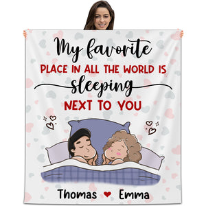 My Favorite Place In All The World Is Sleeping Next To You - Custom Appearances And Names - Personalized Fleece Blanket - Gift For Couple