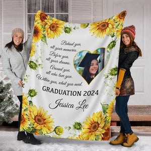 Behind You All Your Memories Within You, What You Need, Personalized Photo And Texts - Personalized Fleece Blanket, Graduation Gift