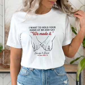 Wanna Hold Your Hand Forever Couple - Personalized T-Shirt, Gift For Husband Wife, Anniversary - Gift For Lover