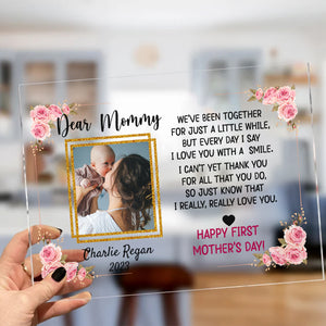 Dear Mommy, Happy First Mother's Day - Custom Photo And Name - Personalized Acrylic Plaque