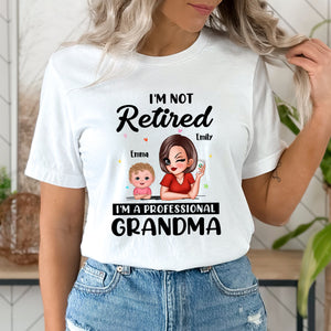 I Am Not Retired, Happy Mother's Day, Custom Appearances And Texts - Personalized Light Shirt