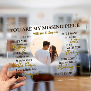 You Are My Missing Pieces, Custom Couple Photo And Text - Personalized Acrylic Plaque