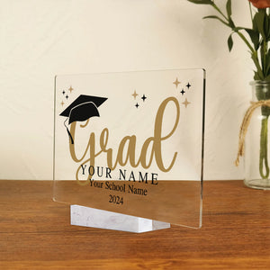 Grad, Congratulations Graduate, Custom Texts - Personalized Acrylic Plaque