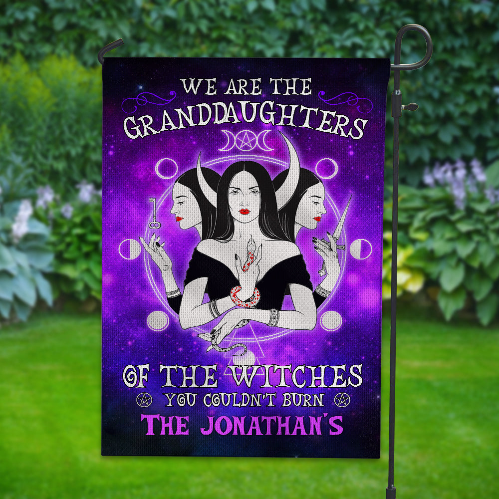 We Are The Granddaughters Of The Witches You Couldn't Burn - Personalized Halloween Flag - Halloween Gift