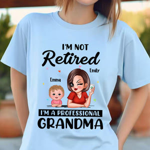 I Am Not Retired, Happy Mother's Day, Custom Appearances And Texts - Personalized Light Shirt