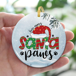 Here Comes Santa Paws - Custom Dog And Name- Personalized 2 Sides Ceramic Ornament - Gift For Pet Lover, Christmas Gift