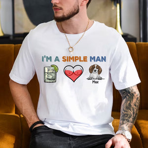 I Am A Simple Man - Custom Favorite Item - Personalized T-Shirt - Gift For Him