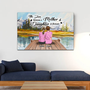 The Love Between A Mother & Daughter Is Forever - Personalized Canvas - Family Decor