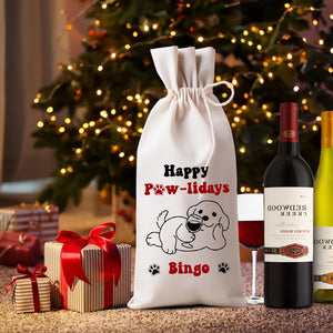 Happy Pawlidays - Custom Dog Name, Personalized String Wine Bag, Christmas Gift, Gift For Pet Lover