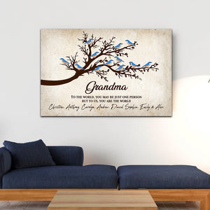 To The World You May Be Just One Person But To Us You Are The World - Personalized Name Canvas, Gift For Family