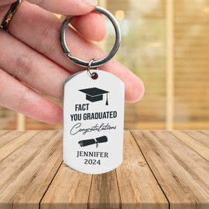 Fact You Graduated Congratulations , Personalized Photo And Text Metal Keychain, Graduation Gift