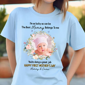 You Are Doing A Great Job, Happy Mother's Day, Custom Photo And Texts - Personalized Light Shirt