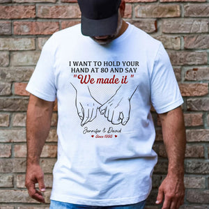 Wanna Hold Your Hand Forever Couple - Personalized T-Shirt, Gift For Husband Wife, Anniversary - Gift For Lover