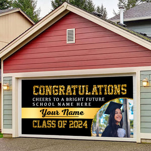 Congratulation Cheers To A Bright Future Class Of 2024 - Personalized Photo, Your Name And School Name Single Garage, Garage Door Banner Covers - Banner Decorations