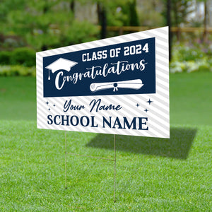 Class Of 2024 Congratulations, Custom School Name And Your Name, Personalized Lawn Sign, Yard Sign, Gift For Graduation