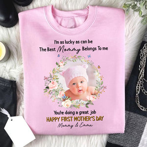 You Are Doing A Great Job, Happy Mother's Day, Custom Photo And Texts - Personalized Light Shirt