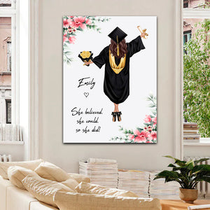 Congrats Graduation She Believes She Could So She Did - Personalized Appearance And Name Canvas - Graduation Gift