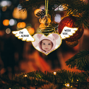 I Always With You, Christmas Memorial Gift - Personalized Acrylic Ornament - Gift For Family