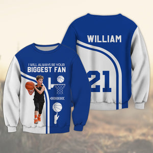 I Will Always Be Your Biggest Fan - Personalized Basketball 3D Sport Shirt, Gift For Basketball Lover, Family Gift